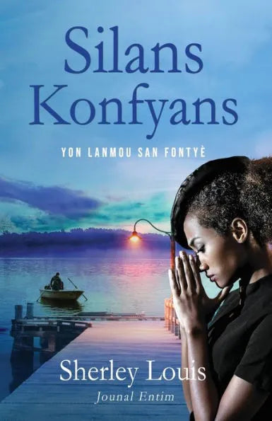 Silans Konfyans <br>By Sherley Louis